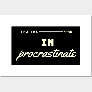 procrastinate Posters and Art